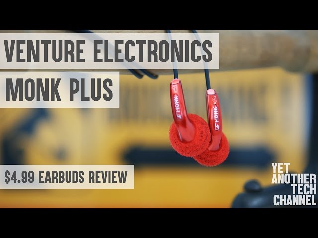 Venture Electronics Monk Plus earbuds review - how much can you get for $4.99