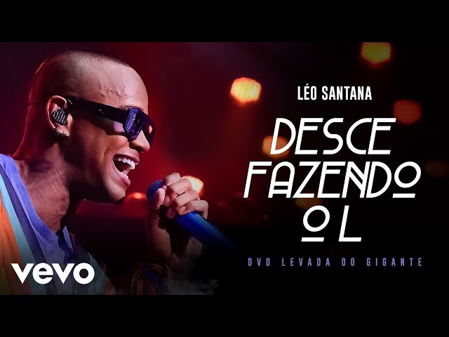Léo Santana - Desce Fazendo O L (Ao Vivo Em São Paulo / 2019)