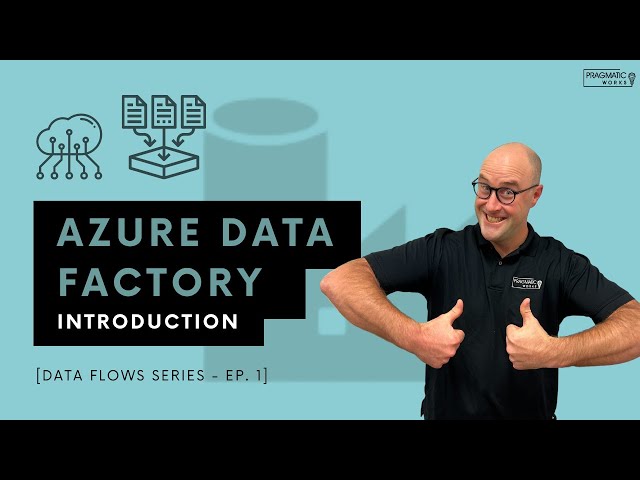 Azure Data Factory: Introduction [Data Flows Series - Ep. 1]