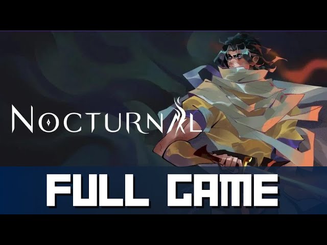 NOCTURNAL - FULL GAME Gameplay Walkthrough No Commentary