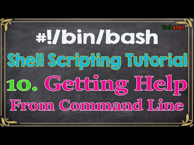Shell Scripting Tutorial-10 Getting Help from Command Line Interface | Tech Arkit