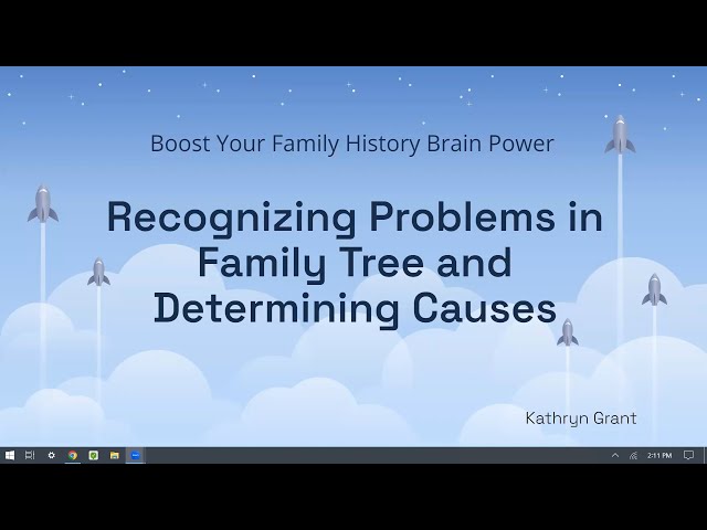 Boost Your FH Brain Power (for LDS) 3: Recognizing Problems in Family Tree and Determining Causes