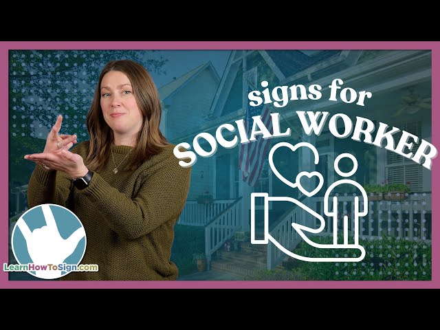ASL Signs for Social Workers | Public Services Series Pt. 5