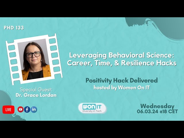 Leveraging Behavioral Science: Career, Time, & Resilience Hacks