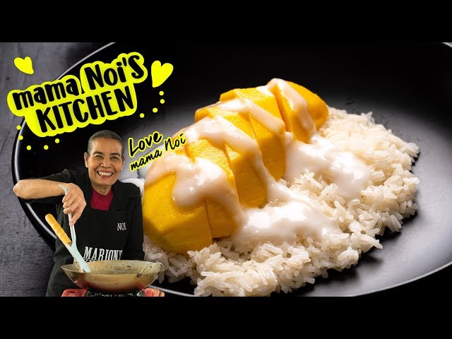 How To Make Thai Mango Sticky Rice - Marion's Kitchen