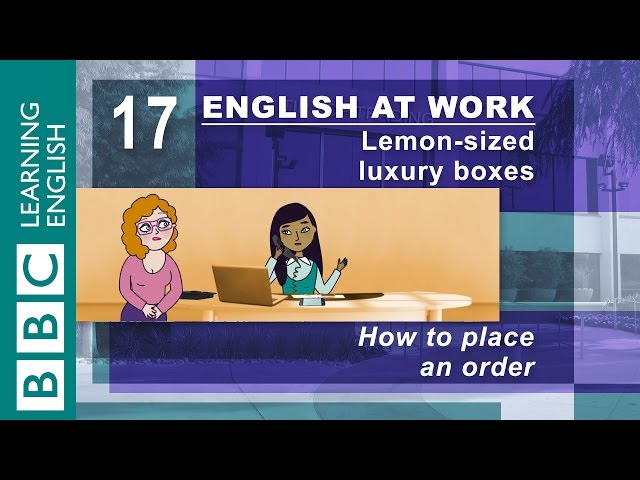 Placing an order – 17 – English at Work makes placing your order easy