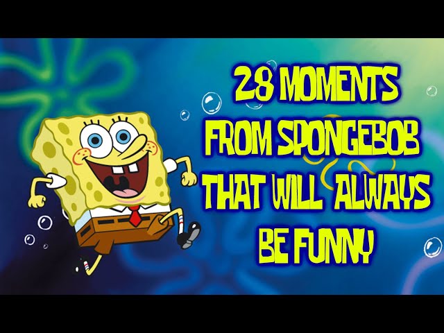 28 Moments From "Spongebob" That Will Always Be Funny