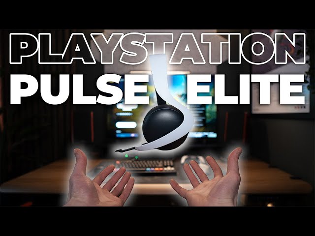 PlayStation Pulse Elite: The Headset I Didn't Know I Needed