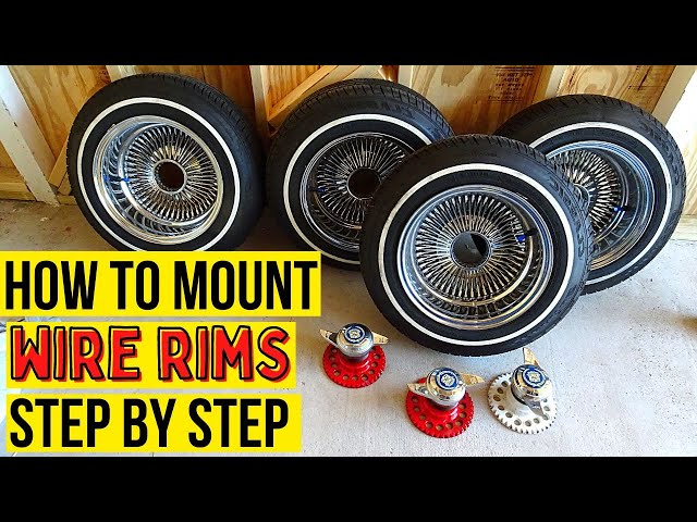 HOW TO MOUNT WIRE RIMS ON YOUR RIDE (Og Wire Wheels) | Cadillac Chronicles | Episode 12