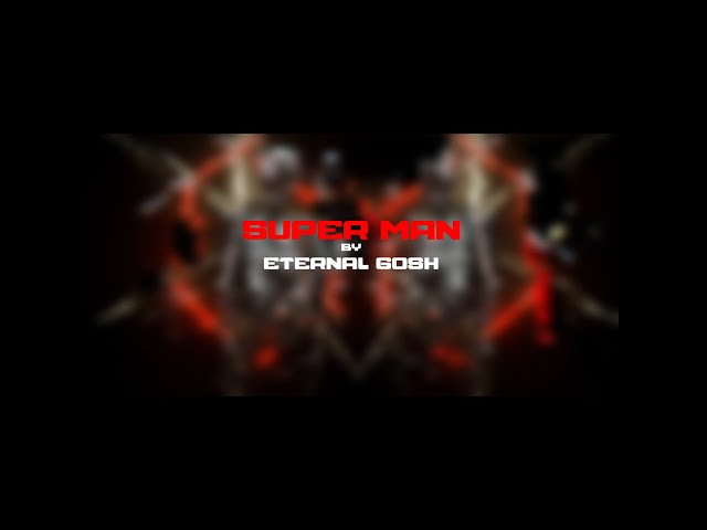 Eternal Gosh-SuperMan(Official Audio)