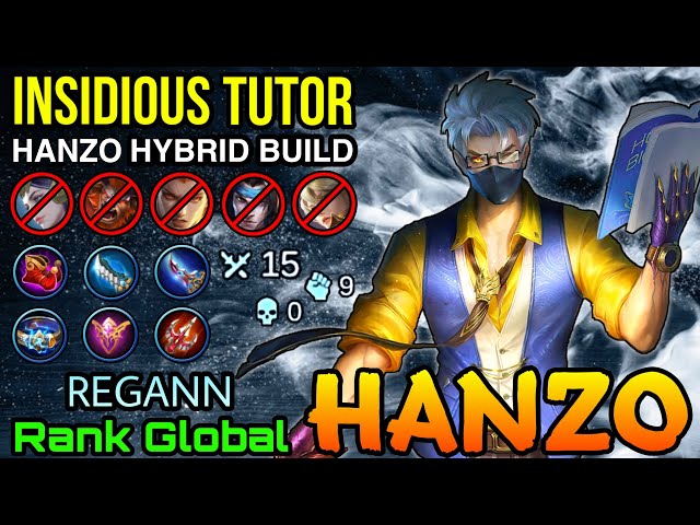 Insidious Tutor Hanzo UNKILLABLE Plays with Hybrid Build - Top Global Hanzo by REGANN - MLBB
