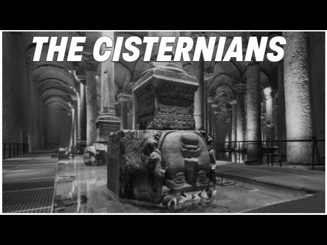 The (Cistern)ians