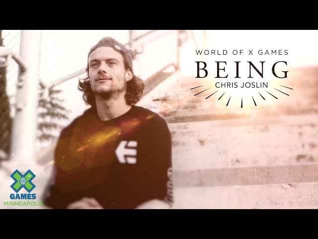 Chris Joslin: BEING | X Games