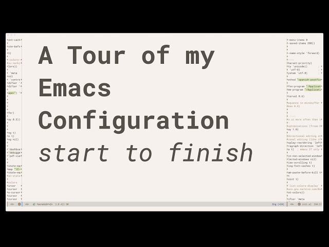 A Tour of my Emacs Configuration — Straightforward Emacs: Unleashed