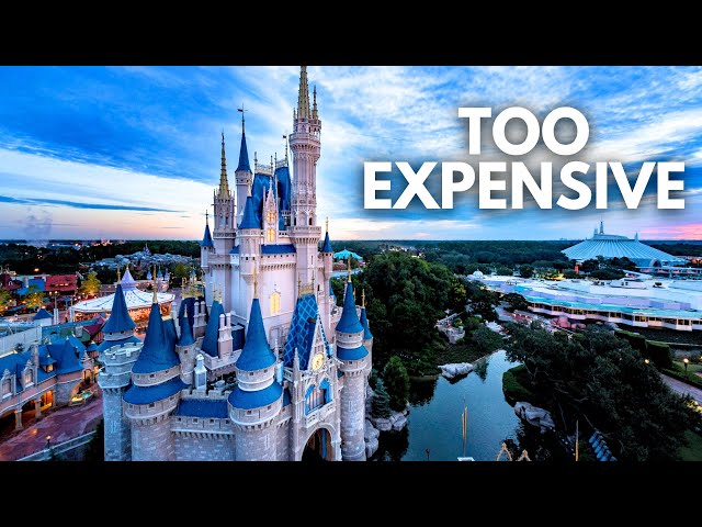 Disney World Has Gotten Too Expensive