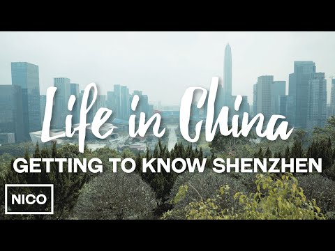 Life In China - Getting To Know Shenzhen