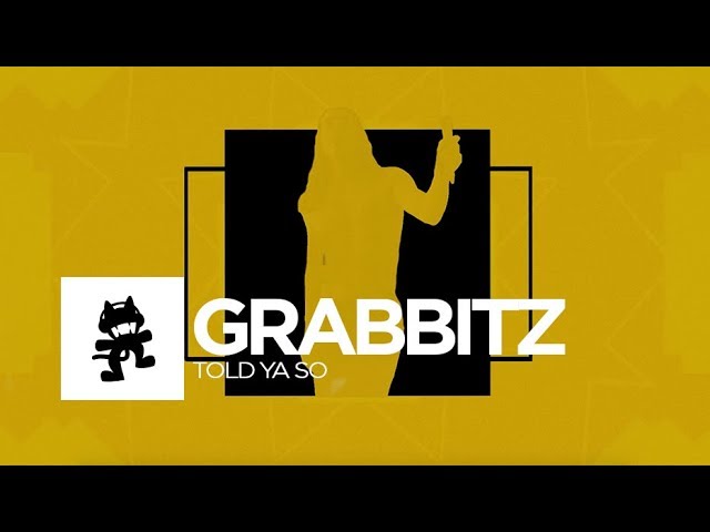 Grabbitz - Told Ya So [Monstercat Lyric Video]