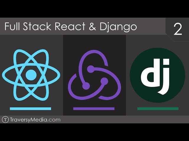 Full Stack React & Django [2] - Implementing React