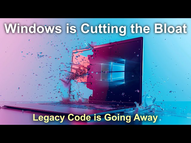 Windows is Cutting Bloat