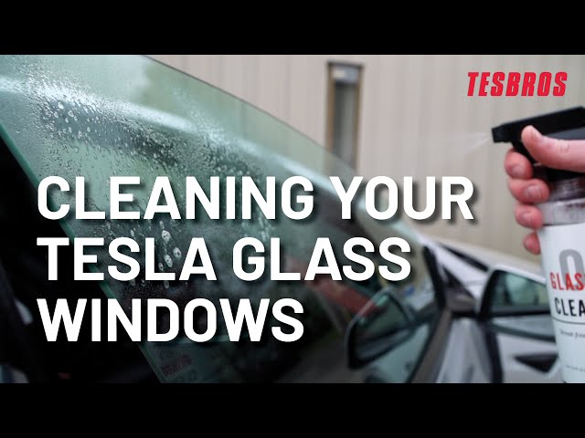 How to Get a Streak-Free Shine on Your Tesla Windows - TESBROS