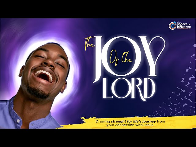 The Joy Of The Lord | Pastor Raymond Okpara