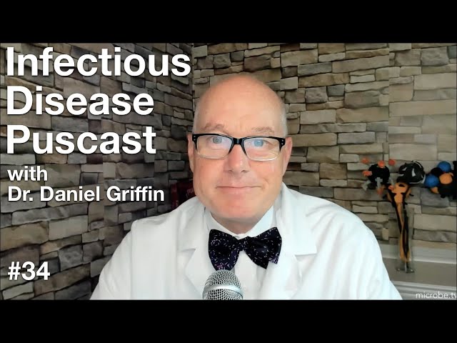Infectious Disease Puscast #34