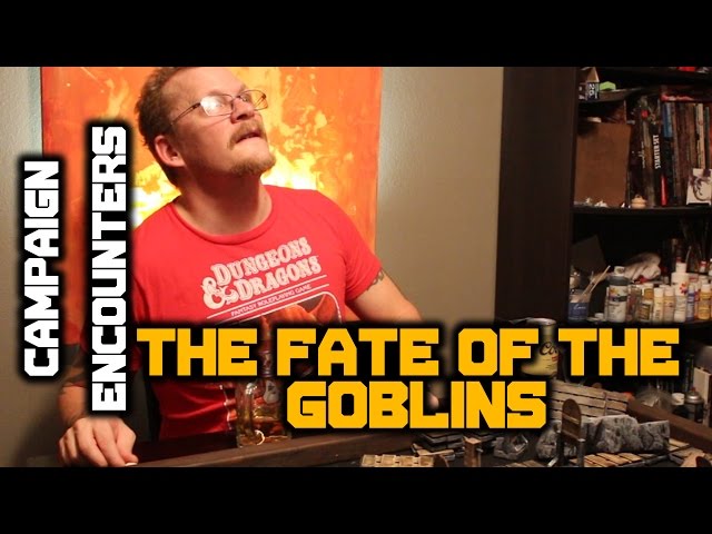 Campaign Encounters II: Fate of Goblins