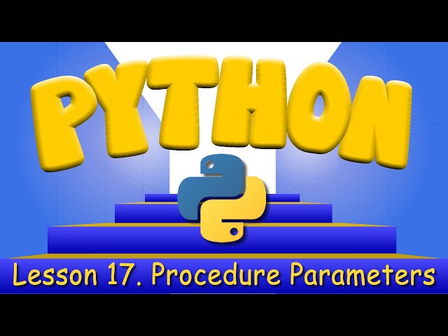 Python Programming 17. Procedure Parameters