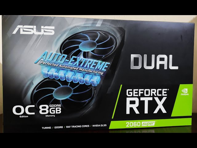 ASUS Dual GeForce RTX 2060 SUPER EVO V2 OC  | Unboxing