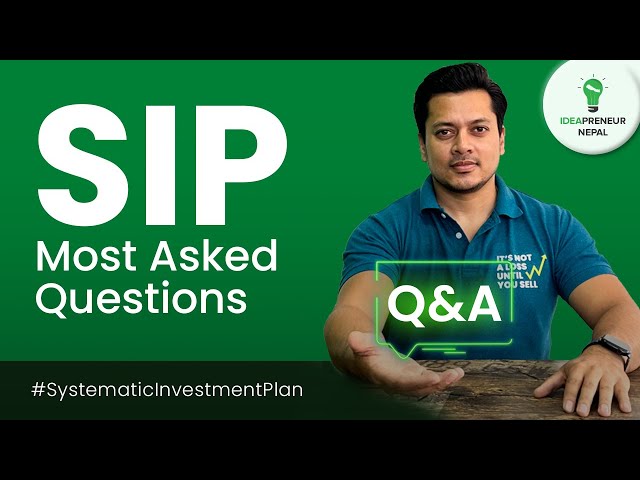 SIP Most Asked Questions | SIP सम्बन्धित जिज्ञासाहरु | SIP in Nepal | SIP Part - 2