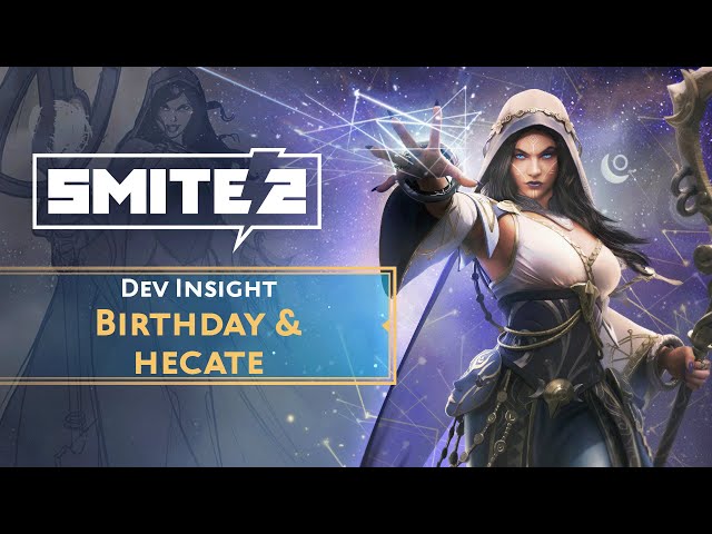 SMITE 2 - Dev Insight Show: Birthday & Hecate!
