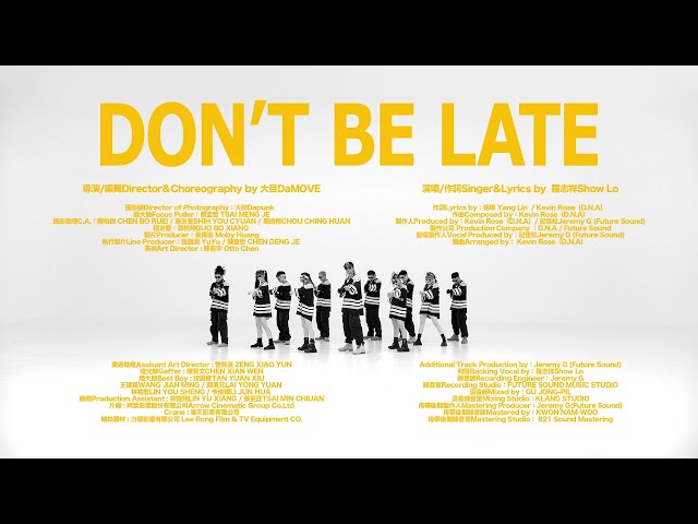 羅志祥 Show Lo《Don't Be Late》Official Music Video