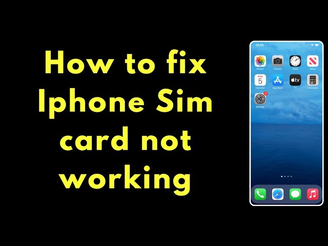 How to fix Sim Card not working in Iphone