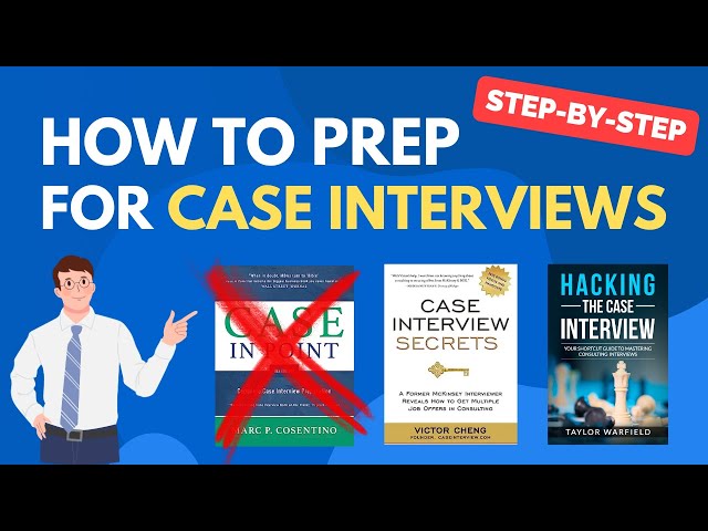 The Complete Guide to Case Interview Prep (still works in 2023!)
