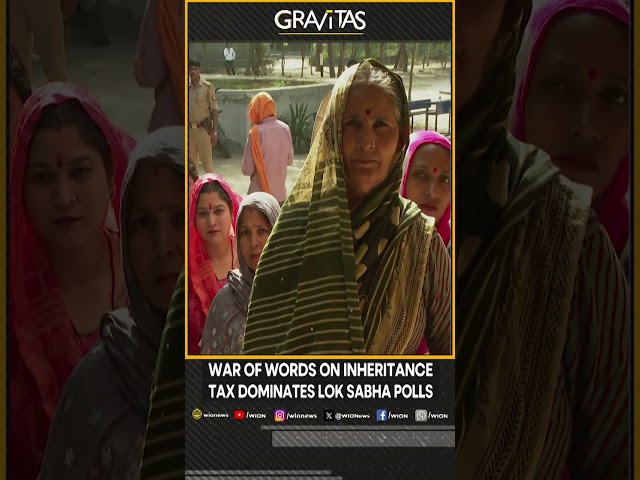 Gravitas: Why inheritance became key poll issue in India | Gravitas Shorts