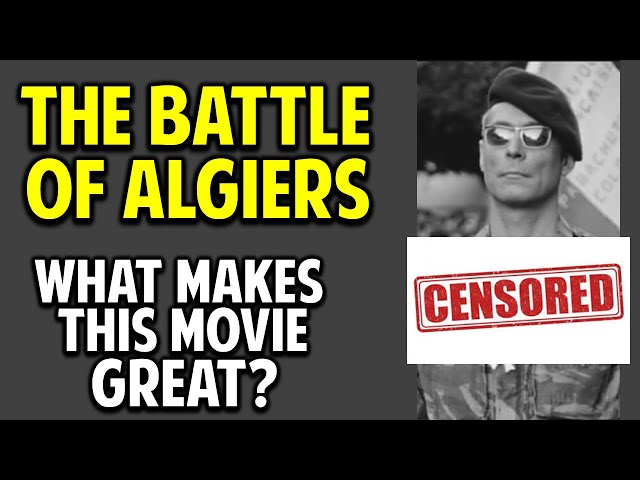 The Battle of Algiers -- What Makes This Movie Great? (Episode 38)