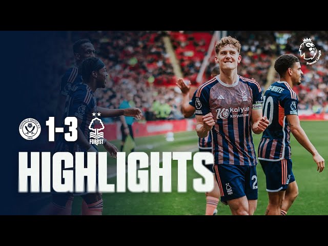 BIG Win On The Road! 🤩 | Sheffield United 1-3 Nottingham Forest | Premier League Highlights