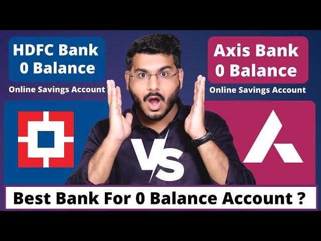 Axis Bank Vs HDFC Bank Online Savings Account