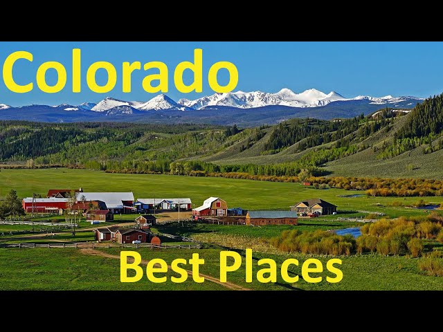 The 10 Best Places To Live In Colorado - Retire, Job, Family & Education