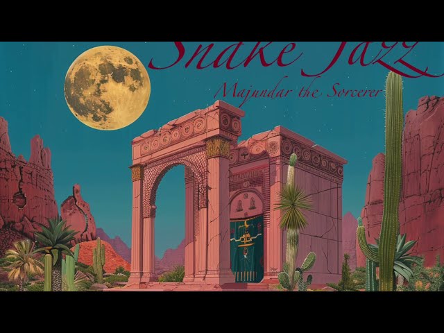 Snake Jazz - Charming Exit - Majundar The Sorcerer