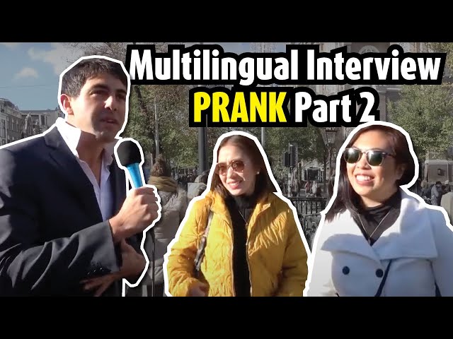 Multilingual interview prank- part 2