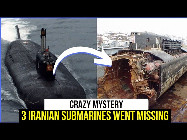 Crazy Mystery: Why Three Iranian Submarines Suddenly Went Missing.