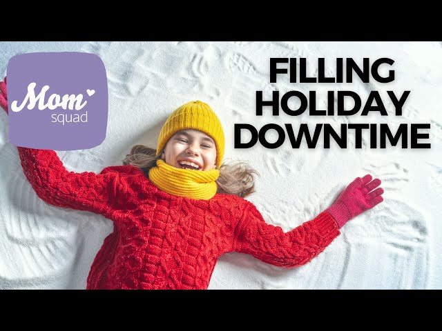 Ideas for filling holiday downtime: Full Mom Squad episode with 3News' Maureen Kyle