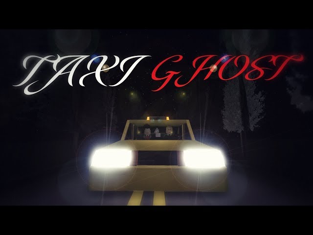 ROBLOX Horror Story: Taxi Ghost