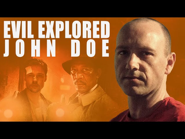 Evil Explored: John Doe