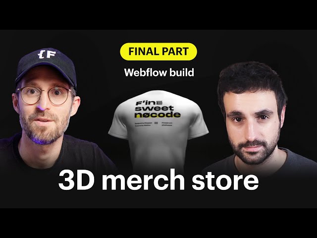 Final part | Make your own 3D store in Webflow Part 3