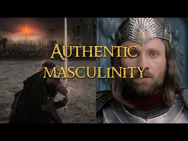 Why We Need Aragorn’s Example of Masculinity