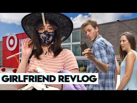 Girlfriend ReVlogs