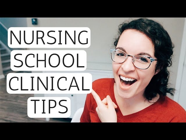 NURSING SCHOOL CLINICAL | Tips For Success