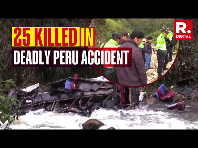 25 Dead, 17 Injured In One Of Peru’s Deadliest Accidents